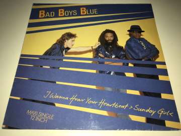 Bad Boys Blue – I Wanna Hear Your Heartbeat >Sunday Girl<