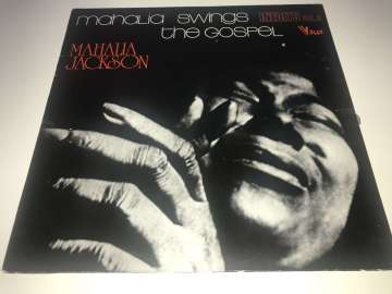 Mahalia Jackson ‎– Mahalia Swings The Gospel / Inedits Vol. 3