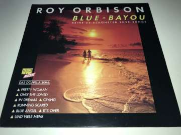 Roy Orbison – Blue Bayou (Seine 24 Schönsten Love-Songs) 2 LP