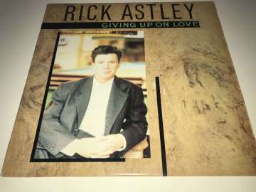 Rick Astley ‎– Giving Up On Love