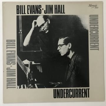 Bill Evans ▪ Jim Hall – Undercurrent
