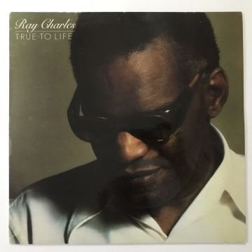 Ray Charles ‎– True To Life