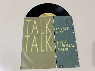 Talk Talk – It's My Life / Does Caroline Know