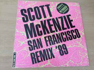 Scott McKenzie ‎– San Francisco (Remix '89)