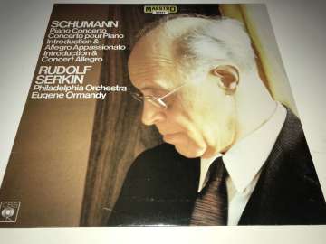 Rudolf Serkin, Eugene Ormandy – Schumann - Concerto Pour Piano