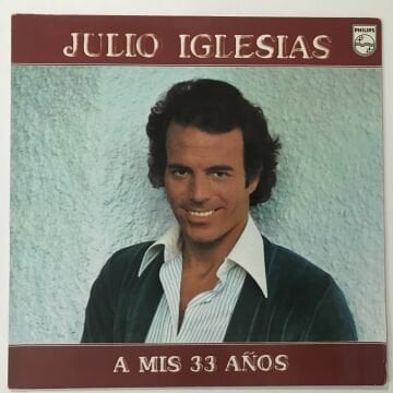 Julio Iglesias – A Mis 33 Años