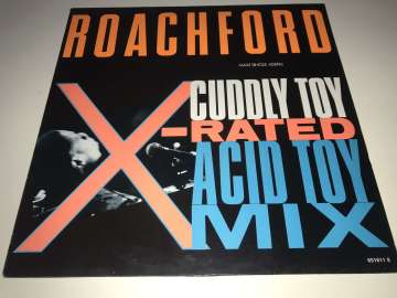 Roachford ‎– Cuddly Toy (X-Rated Acid Toy Mix)