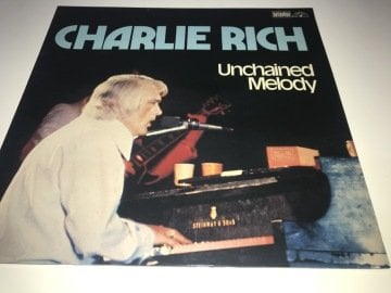 Charlie Rich ‎– Unchained Melody