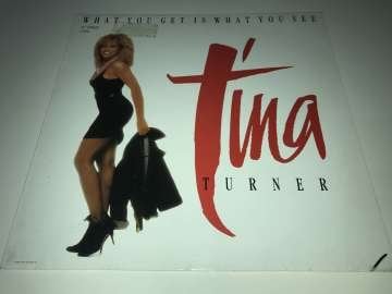 Tina Turner ‎– What You Get Is What You See