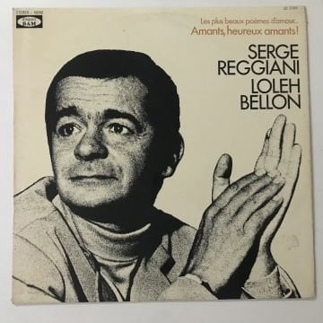 Serge Reggiani / Loleh Bellon – Amants, Heureux Amants...Les Plus Beaux Poèmes D'amour Français