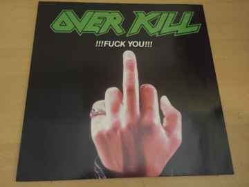 Overkill ‎– !!!Fuck You!!!