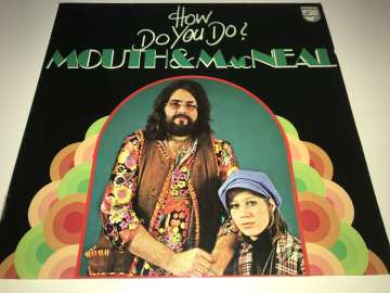 Mouth & MacNeal – ‎How Do You Do?