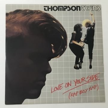 Thompson Twins – Love On Your Side (Rap Boy Rap)