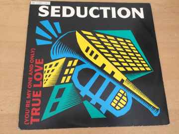 Seduction ‎– (You're My One And Only) True Love