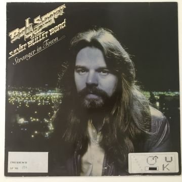 Bob Seger And The Silver Bullet Band – Stranger in Town