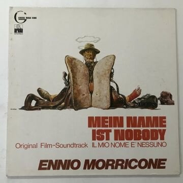 Ennio Morricone ‎– Mein Name Ist Nobody = Il Mio Nome E' Nessuno (Original Film-Soundtrack)