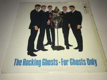 The Rocking Ghosts ‎– For Ghosts Only