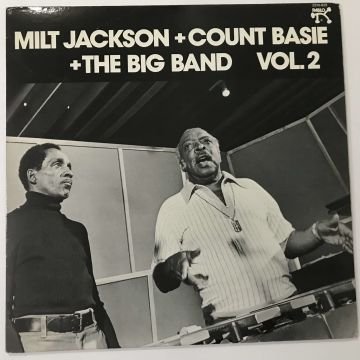 Milt Jackson + Count Basie + The Big Band – Milt Jackson + Count Basie + The Big Band Vol. 2
