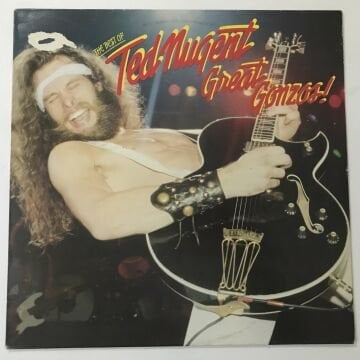 Ted Nugent – Great Gonzos! - The Best Of Ted Nugent