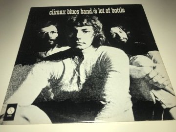 Climax Blues Band ‎– A Lot Of Bottle