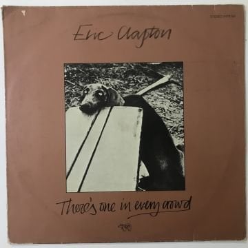 Eric Clapton ‎– There's One In Every Crowd