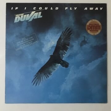 Frank Duval ‎– If I Could Fly Away