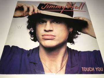 Jimmy Hall ‎– Touch You