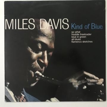 Miles Davis ‎– Kind Of Blue