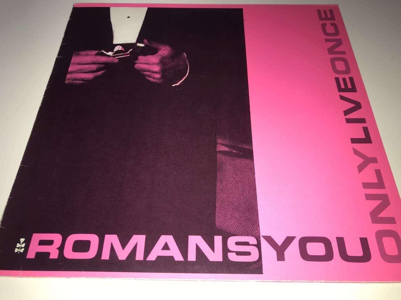 Romans ‎– You Only Live Once