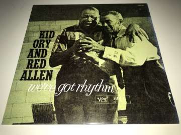 Kid Ory And Red Allen ‎– We've Got Rhythm