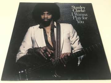 Stanley Clarke – I Wanna Play For You 2 LP