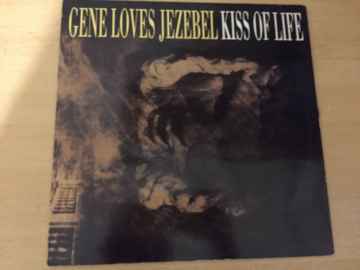 Gene Loves Jezebel ‎– Kiss Of Life
