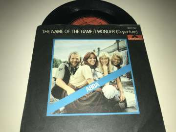 ABBA ‎– The Name Of The Game / I Wonder (Departure)
