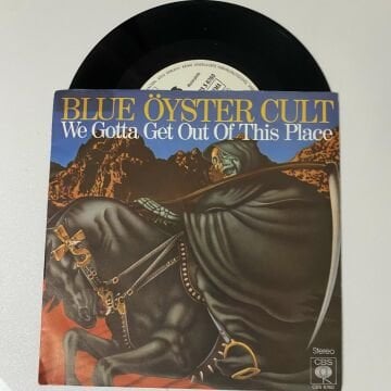 Blue Öyster Cult – We Gotta Get Out Of This Place