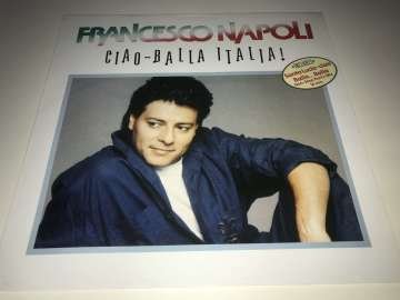 Francesco Napoli ‎– Ciao - Balla Italia!