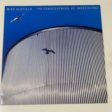 Mike Oldfield ‎– The Consequences Of Indecisions
