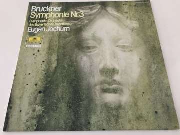 Bruckner - Eugen Jochum, Sinfonie-Orchester Des Bayrischen Rundfunks – Symphonie Nr.3
