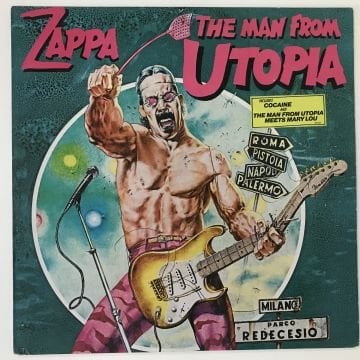 Frank Zappa – The Man From Utopia