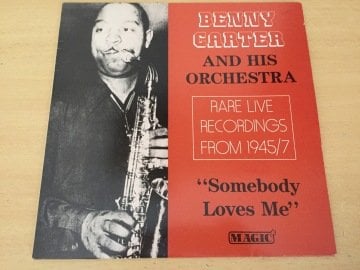 Benny Carter And His Orchestra ‎– Somebody Loves Me