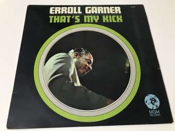 Erroll Garner – That's My Kick