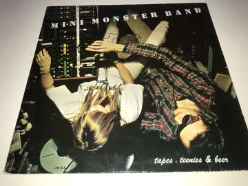 Mini Monster Band ‎– Tapes, Teenies & Beer