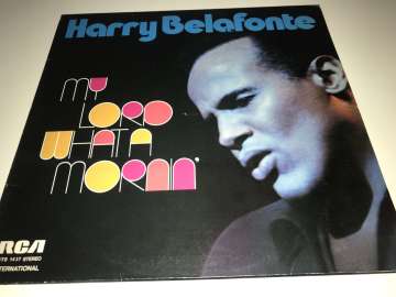 Harry Belafonte ‎– My Lord What A Mornin'