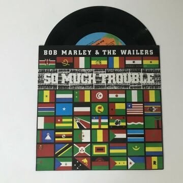 Bob Marley & The Wailers – So Much Trouble In The World