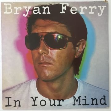 Bryan Ferry ‎– In Your Mind