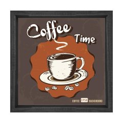 Kahve Zamanı Coffee Time Tablosu Siyah Ahşap Çerçeve - 60x60