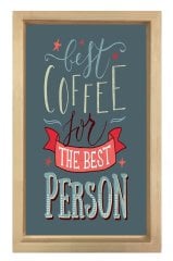 Coffee For The Best Person Tablosu Naturel Ahşap Çerçeve - 50x70