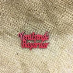 Yeni İşinde Başarılar  Ahşap Yazı