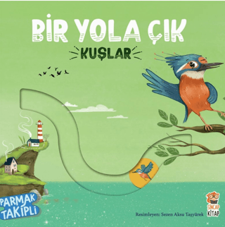 Bir Yola Çık - Kuşlar