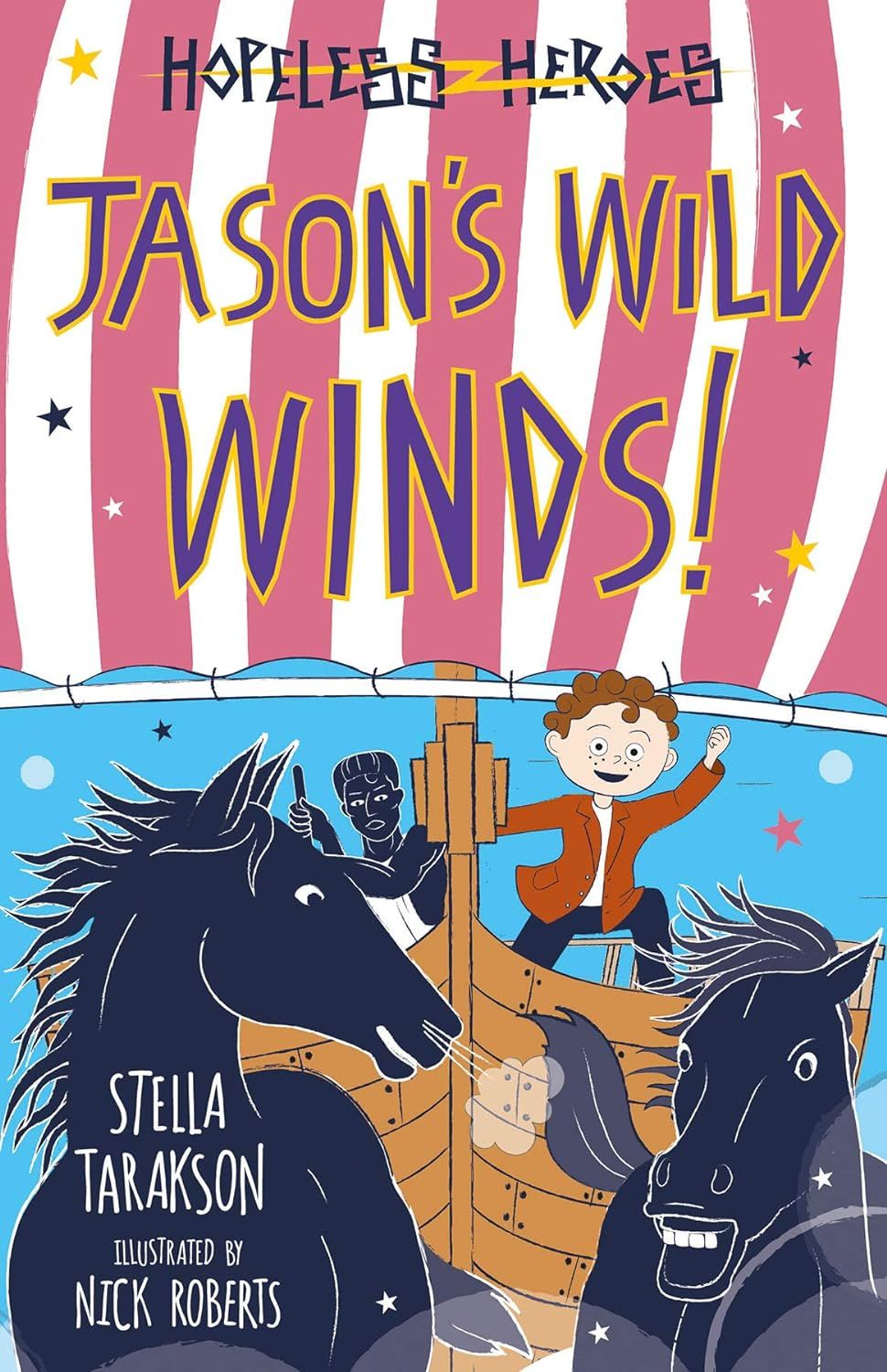 Jason's Wild Winds, Hopeless Heroes 6