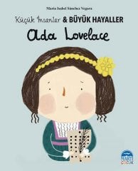 Ada Lovelace, Küçük İnsanlar ve Büyük Hayaller